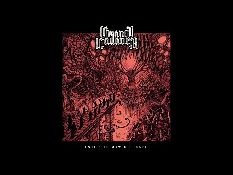 GRAND CADAVER - Into The Maw Of Death, 2021 [full album]