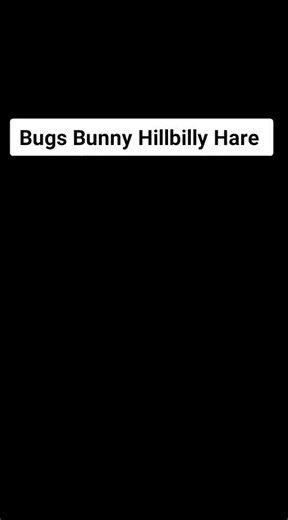Bugs Bunny Hillbilly Hare #bugsbunnylaugh #ilovebugsbunny #bugsbunny #bugsbunnytiktok #cartoon #bugsbunnycartoon #bugsbunnychallange #bugs #cartoonnetwork #bugsbunnyy #bugsbunnyfunnymoments #funnycartoons #cartoonme #cartoons #bugsbunnyhillbilly