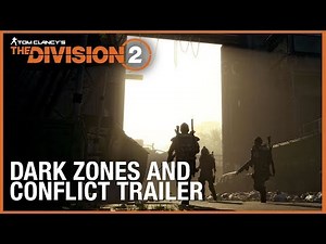 Tom Clancy’s The Division 2 Multiplayer Trailer: Dark Zones & Conflict | Ubisoft [NA]