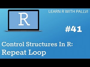 Control Structures In R : Repeat Loop | Learn R with Pallvi