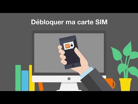 Didacticiel Orange Debloquer carte SIM