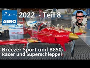 Breezer Sport und B850 - Racer und Superschlepper mit Rotax 915iS - AERO 2022 - Teil 8