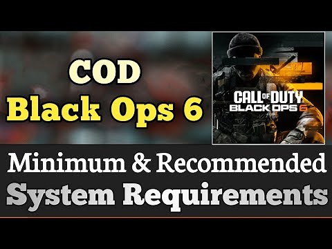 COD Black Ops 6 System Requirements || Black Ops 6 Requirements Minimum & Recommended