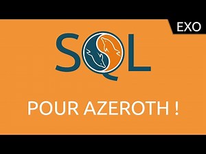 Exo SQL #1 - pour Azeroth !