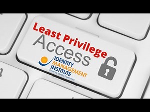 The Principle of Least Privilege in Identity and Access Management