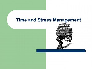 PPT - Time and Stress Management PowerPoint Presentation, free download - ID:524617