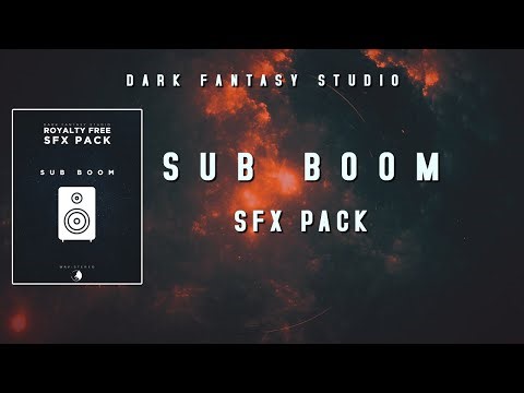 Dark Fantasy Studio- Sub boom (royalty free sound effect pack)