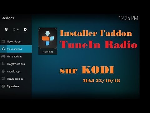 Ecouter les radios du monde entier sur KODI avec TuneIn Radio (MAJ du 23/10/18) PC Android iOS etc..