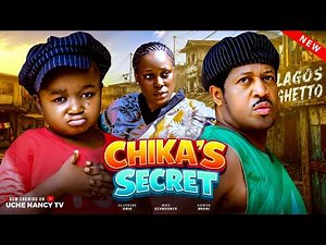 CHIKA'S SECRET (Full Movie) - EBUBE OBIO, MIKE EZURUONYE | Nollywood Movies 2026 Latest Full Movies