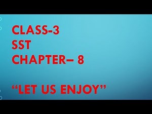 Dav class-3 sst chapter-8 let us enjoy. question answer