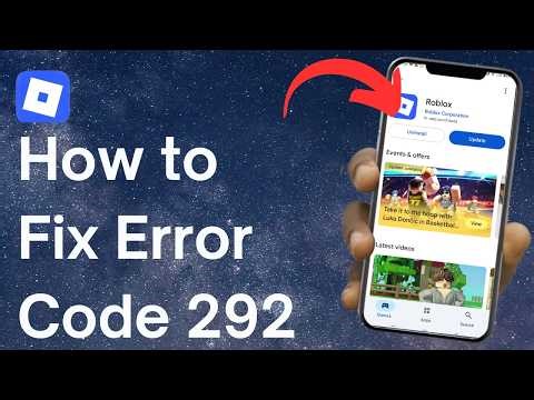 How to Fix Roblox Error Code 292