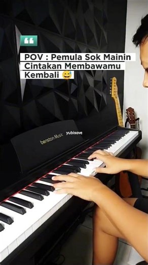Pemula Sok So'an Mainin Cintakan Membawamu Kembali 😅 #benstonmusic #piano #belajarpiano #musik