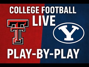 🔴 Texas Tech vs BYU LIVE Play-by-Play | College Football 2025 Big 12 Clash
