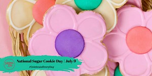 NATIONAL SUGAR COOKIE DAY | July 9