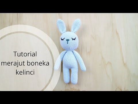 Tutorial Crochet Amigurumi Bunny. Boneka Rajut Kelinci