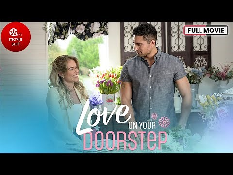 Love On Your Doorstep (2023) | Stephanie Bennett - Darien Martin | Romantic Comedy Movie