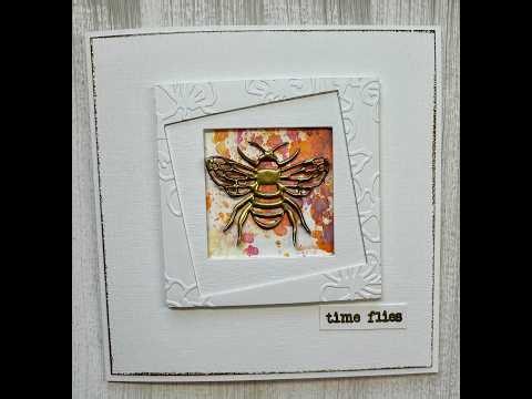 Using One Of My Quirky Frames for a CAS Card with a Golden Bee - Part 1