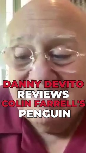 Colin Farrell as The Penguin - Danny DeVito's Thoughts Revealed