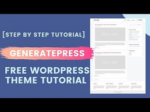 Generatepress Free Tutorial - Build a Simple Blog