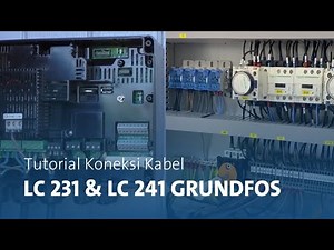 Tutorial Koneksi Kabel LC 231 & LC 241 Grundfos