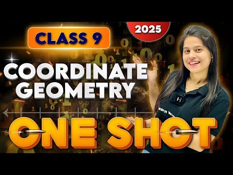 Coordinate Geometry | Complete Chapter In One Shot | Class 9 Maths | 2025-2026