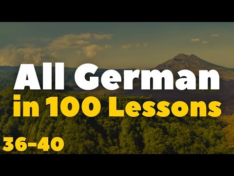 All German in 100 Lessons! 🇩🇪 | Essential German Words & Phrases for Beginners | Lessons 36-40