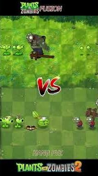 PVZ FUSION VS PVZ 2 - 4 Plants Team Vs Zombie Team - p58- What Team is the best ? #plantsvszombies