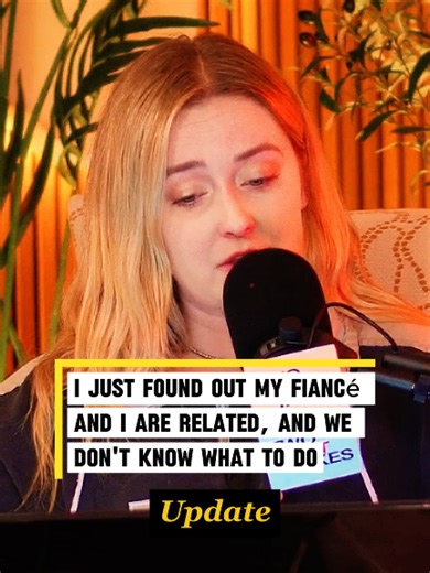 I just found out my fiancé and I are related, and we don't know what to do. Update Credit @Two Hot Takes #reddit_tiktok #storytelling #redditstorytime #redditreading #aita