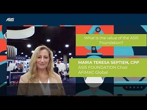 Maria Teresa Septien, CPP on the ASIS Foundation
