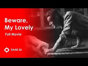 Beware, My Lovely (1952) - Full Movie - Film noir