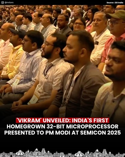 INDIANS on Instagram: "At Semicon India 2025, Union Minister for Electronics and Information Technology, Ashwini Vaishnaw, unveiled ‘Vikram,’ India’s first fully indigenous 32-bit microprocessor, to Prime Minister Narendra Modi. Developed by ISRO’s Semiconductor Laboratory in Mohali, Vikram is designed to operate reliably in the extreme conditions of space launch vehicles. The chip, also known as VIKRAM3201, was successfully validated during the PSLV-C60 mission, highlighting India’s growing cap