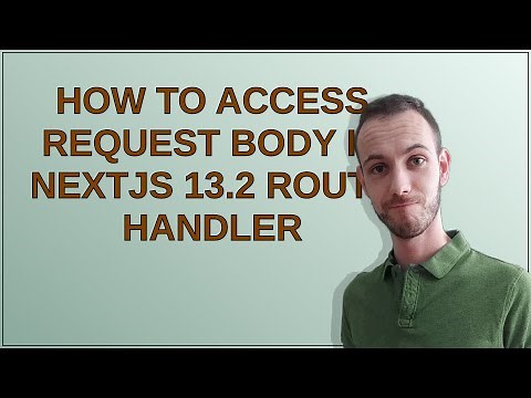 How to access request body in nextjs 13.2 route handler