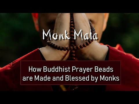 How Buddhist Prayer Beads are Made and Blessed by Monks