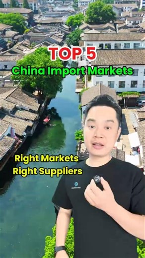 Top 5 Best Markets in China for Importers