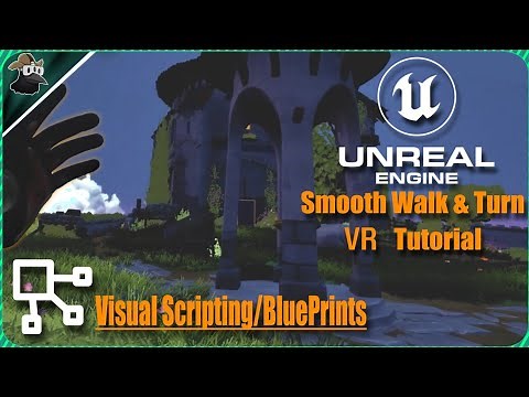 Smooth Moving [Locomotion] & Smooth Turning | Unreal Engine 5 [VR] Tutorial