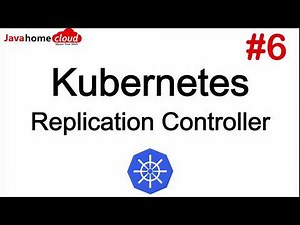 DevOps | Kubernetes Replication Controller | JavaHome