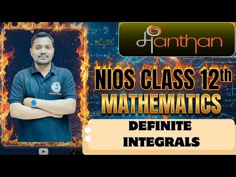 NIOS 12th Math (311) Lesson-31 (Definite Integral) Lecture Videos ll Nios Math (311) IMP Questions.