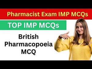 Pharmacist IMP MCQ questions | British Pharmacopoeia MCQ | british pharmacopoeia notes