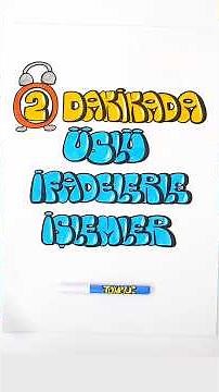 2 Dakikada ''Üslü İfadelerle İşlemler'' Konusunu Öğreniyoruz 👉🏻
