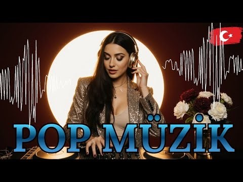 Türk Pop Müzik | Güncel Türkçe Pop Hitleri
