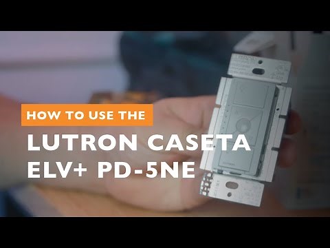 How To Use the Lutron Caseta ELV+ PD 5NE Smart Home Connected Dimmer Switch