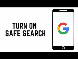 How to Turn On Safe Search in Google Chrome