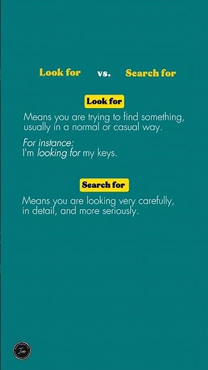 Look for vs. Search for: Essential English Usage Tips | Speak Like a Pro