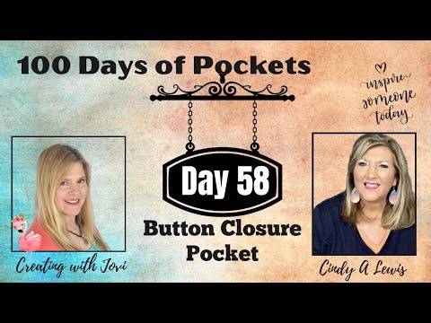 Day 58 of 100 Days of Junk Journal Pockets! Button Closure Pocket