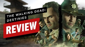 The Walking Dead: Destinies is an insult not only to the TV show it poorly attempts to emulate, but to modern gaming in general. Score: 2 Our review: | IGN