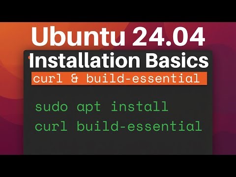 Ubuntu Installation Basics: Install curl and build-essential
