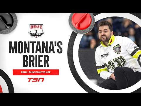 Montana's Brier: Final - Manitoba (Dunstone) vs. Alberta (Koe)