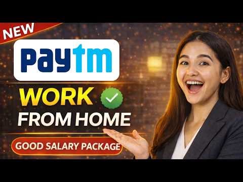 🔴 Part time - Paytm Work From Home Job 2026 | Freshers & Students Can Apply | Remote Job 🔥