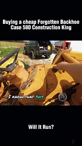 5.8K views · 18 reactions | Will it run forgotten backhoe case 580 construction king!#recovery #engine #willitrun #restoration #old #truck #tractor #repair #fyp #tiktok | Tube Restoration | Facebook