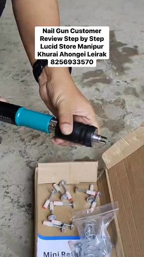 146K views · 772 reactions | Nail Gun Customer Review Step by Step Lucid Store Manipur Khurai Ahongei Leirak 8256933570 | Lucid Store Manipur | Facebook